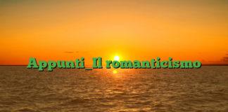 Appunti_Il romanticismo Appunti_Il romanticismo