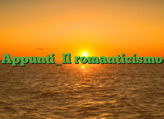 Appunti_Il romanticismo Appunti_Il romanticismo