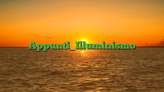 Appunti_Illuminismo