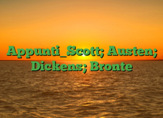 Appunti_Scott; Austen; Dickens; Bronte Appunti_Scott; Austen; Dickens; Bronte