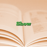 Show