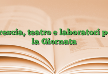 Brescia, teatro e laboratori per la Giornata Brescia, teatro e laboratori per la Giornata