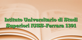 Istituto Universitario di Studi Superiori IUSS-Ferrara 1391 Istituto Universitario di Studi Superiori IUSS-Ferrara 1391