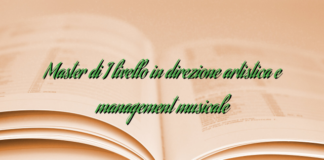 Master di I livello in direzione artistica e management musicale Master di I livello in direzione artistica e management musicale