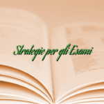 Strategie per gli Esami