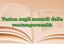 Tesina sugli assurdi della contemporaneità Tesina sugli assurdi della contemporaneità