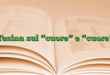 Tesina sul “cuore” e “cuore” Tesina sul “cuore” e “cuore”