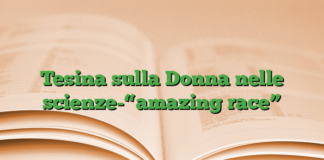 Tesina sulla Donna nelle scienze-“amazing race” Tesina sulla Donna nelle scienze-“amazing race”