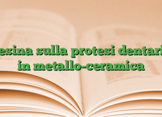 Tesina sulla protesi dentaria in metallo-ceramica Tesina sulla protesi dentaria in metallo-ceramica