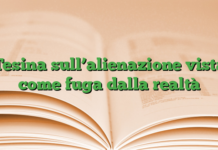 Tesina sull’alienazione vista come fuga dalla realtà Tesina sull’alienazione vista come fuga dalla realtà