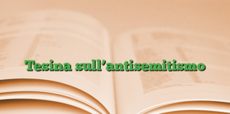 Tesina sull’antisemitismo Tesina sull’antisemitismo