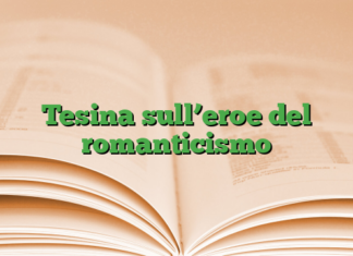Tesina sull’eroe del romanticismo Tesina sull’eroe del romanticismo