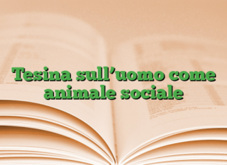 Tesina sull’uomo come animale sociale Tesina sull’uomo come animale sociale