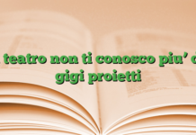 a teatro non ti conosco piu’ di gigi proietti a teatro non ti conosco piu’ di gigi proietti