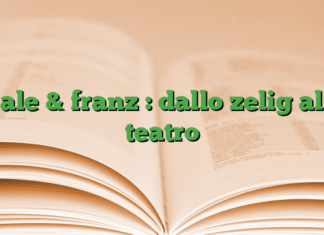 ale & franz : dallo zelig al teatro ale & franz : dallo zelig al teatro