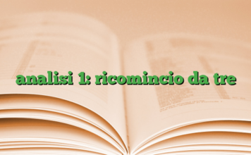 analisi 1: ricomincio da tre analisi 1: ricomincio da tre