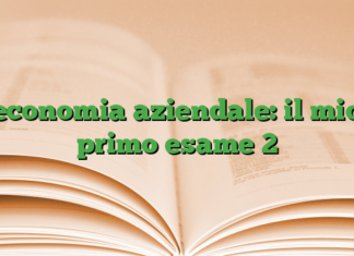 economia aziendale: il mio primo esame 2 economia aziendale: il mio primo esame 2