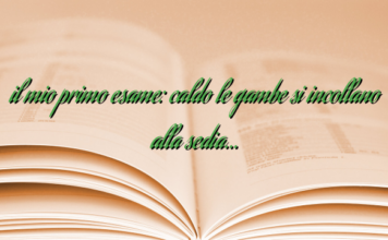 il mio primo esame: caldo le gambe si incollano alla sedia… il mio primo esame: caldo le gambe si incollano alla sedia…