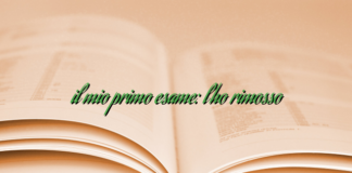 il mio primo esame: l’ho rimosso il mio primo esame: l’ho rimosso