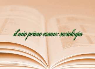 il mio primo esame: sociologia il mio primo esame: sociologia