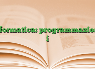 informatica: programmazione i informatica: programmazione i