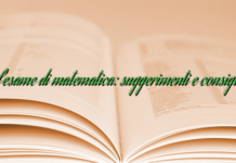l’esame di matematica: suggerimenti e consigli l’esame di matematica: suggerimenti e consigli