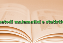 metodi matematici e statistici metodi matematici e statistici