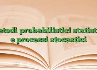 metodi probabilistici statistici e processi stocastici metodi probabilistici statistici e processi stocastici