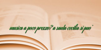musica a poco prezzo? a santa cecilia si puo’ musica a poco prezzo? a santa cecilia si puo’