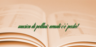 musica di pollini: avanti c’e’ posto! musica di pollini: avanti c’e’ posto!