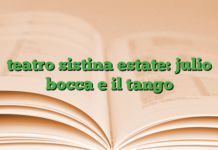 teatro sistina estate: julio bocca e il tango teatro sistina estate: julio bocca e il tango