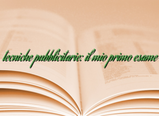 tecniche pubblicitarie: il mio primo esame tecniche pubblicitarie: il mio primo esame