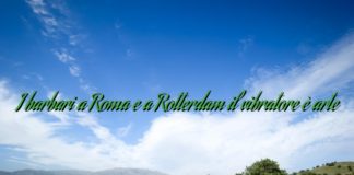 I barbari a Roma e a Rotterdam il vibratore è arte I barbari a Roma e a Rotterdam il vibratore è arte