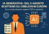 AI Generativa: dal 2 Agosto scattano gli obblighi in Europa. Ecco cosa devono sapere CEO e aziende