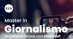 Al via la XXV edizione del Master in Giornalismo IULM! MASTER IULM MEDIASET